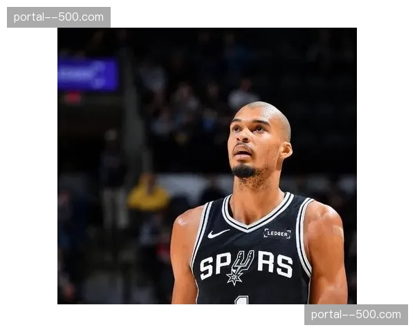 马刺防守效率109.1西部第三，文班亚马覆盖面积弥补外线漏洞